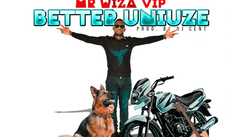 Download: Mr Wiza Vip - Beta Uni Uze (Prod by Dj Cent) - Zambian Tunes