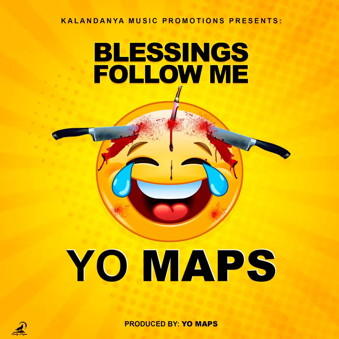 Yo Maps - Blessings Follow Me ( Prod by Maps)